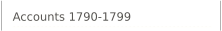 Accounts 1790-1799